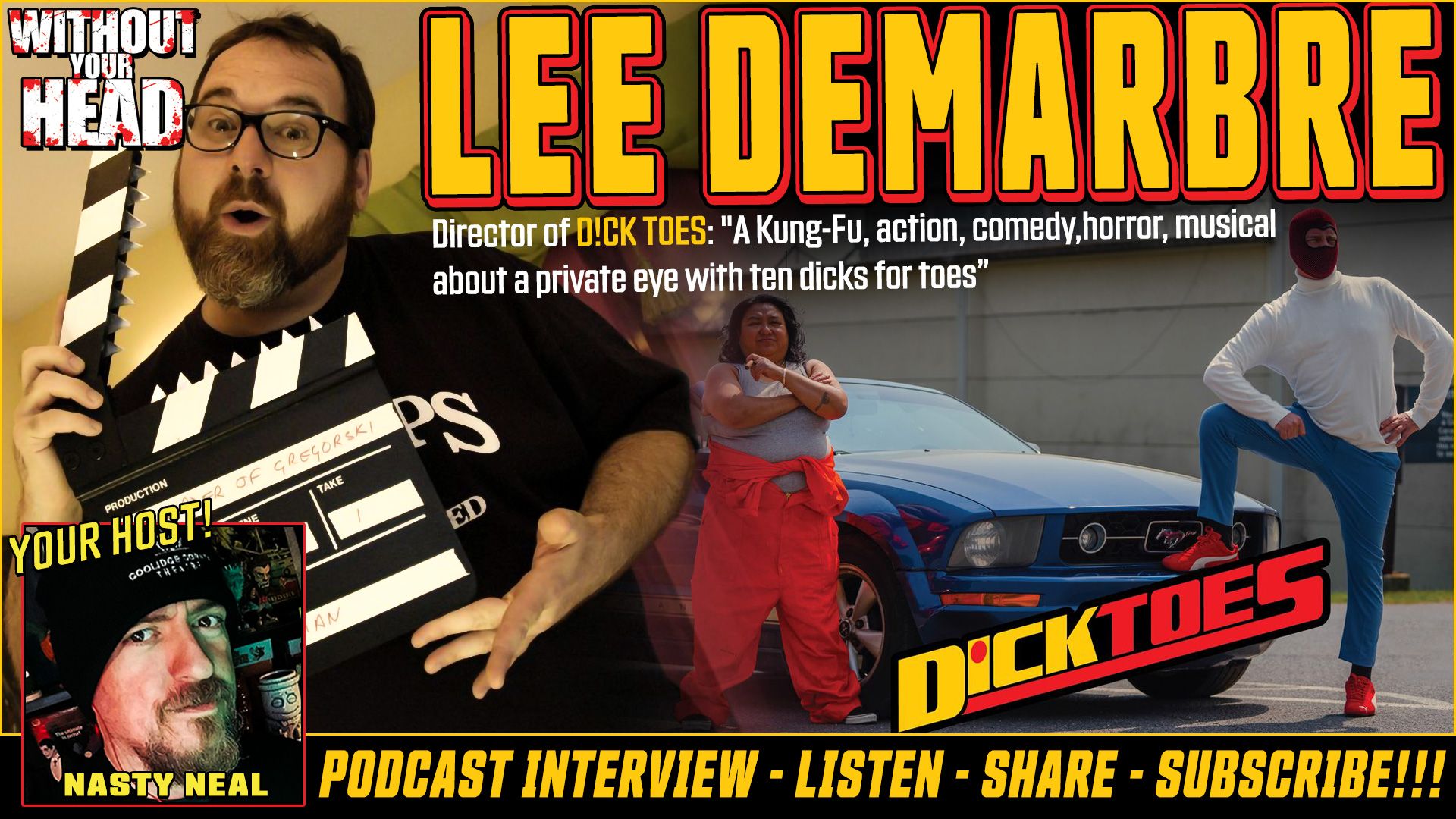 Lee Demarbre director of Dick Toes!