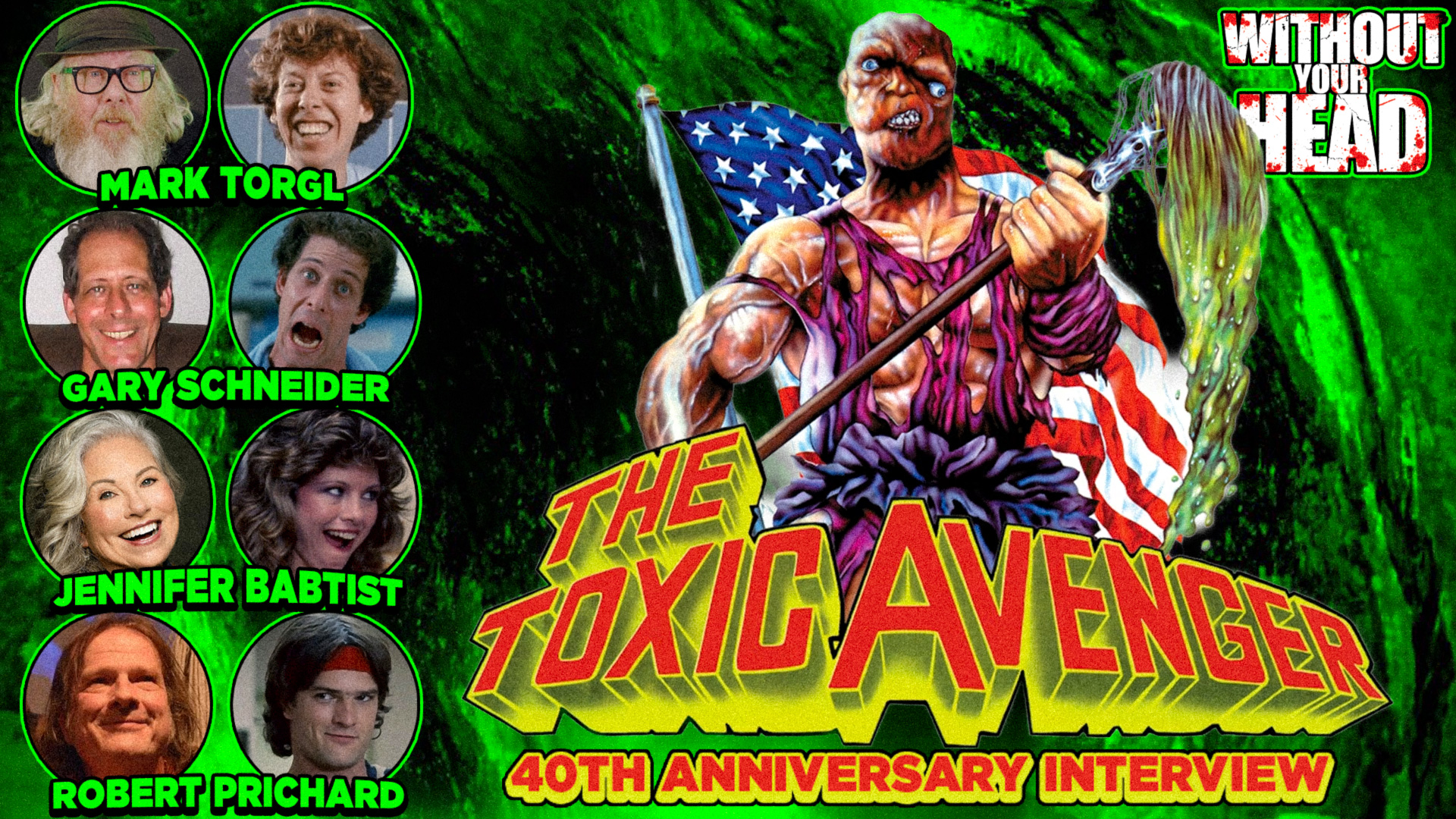 Toxic Avenger 40th Anniversary 